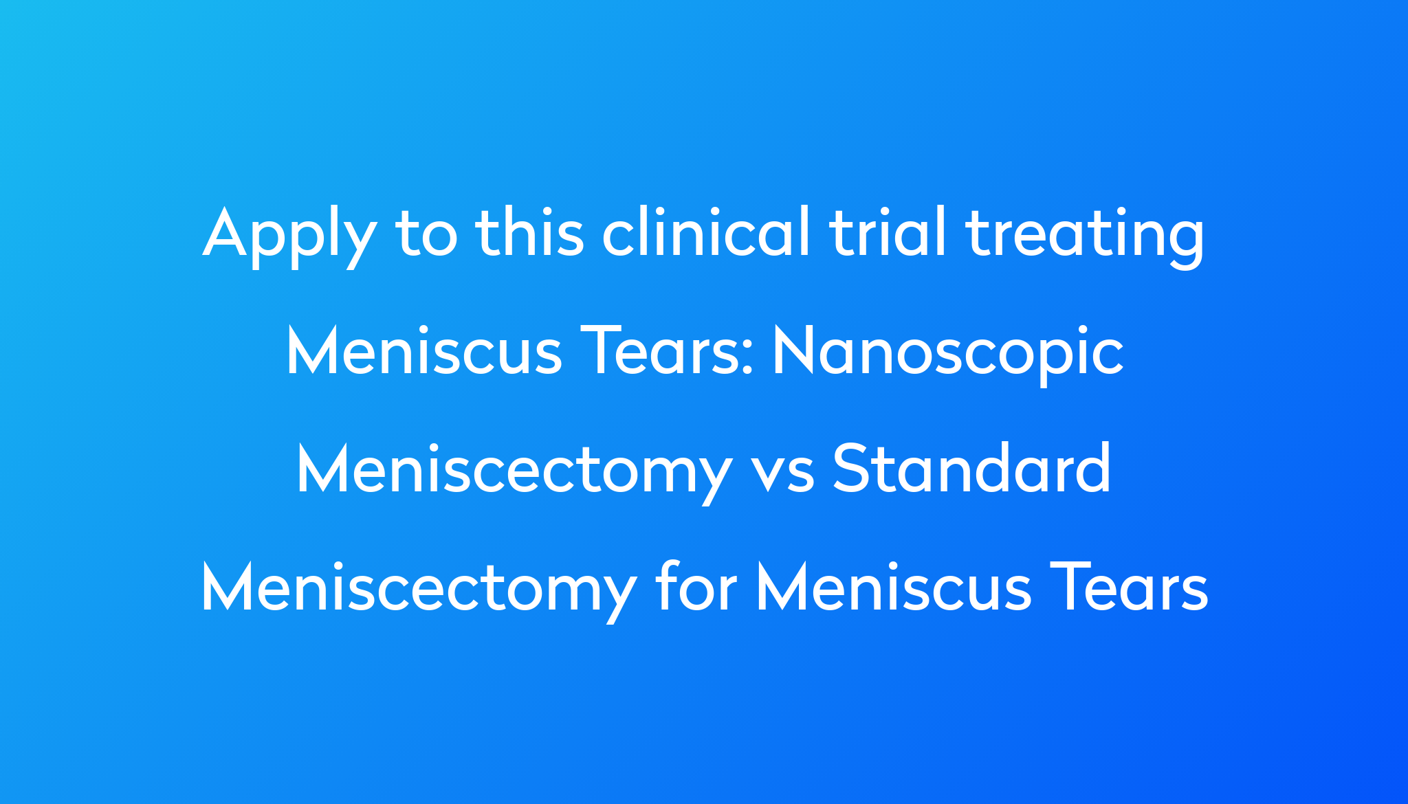 nanoscopic-meniscectomy-vs-standard-meniscectomy-for-meniscus-tears